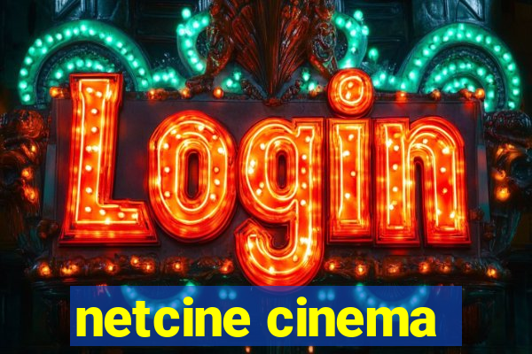 netcine cinema